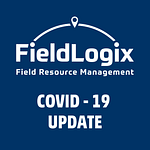 covid 19 update - FieldLogix